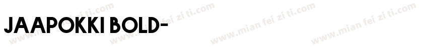 Jaapokki bold字体转换